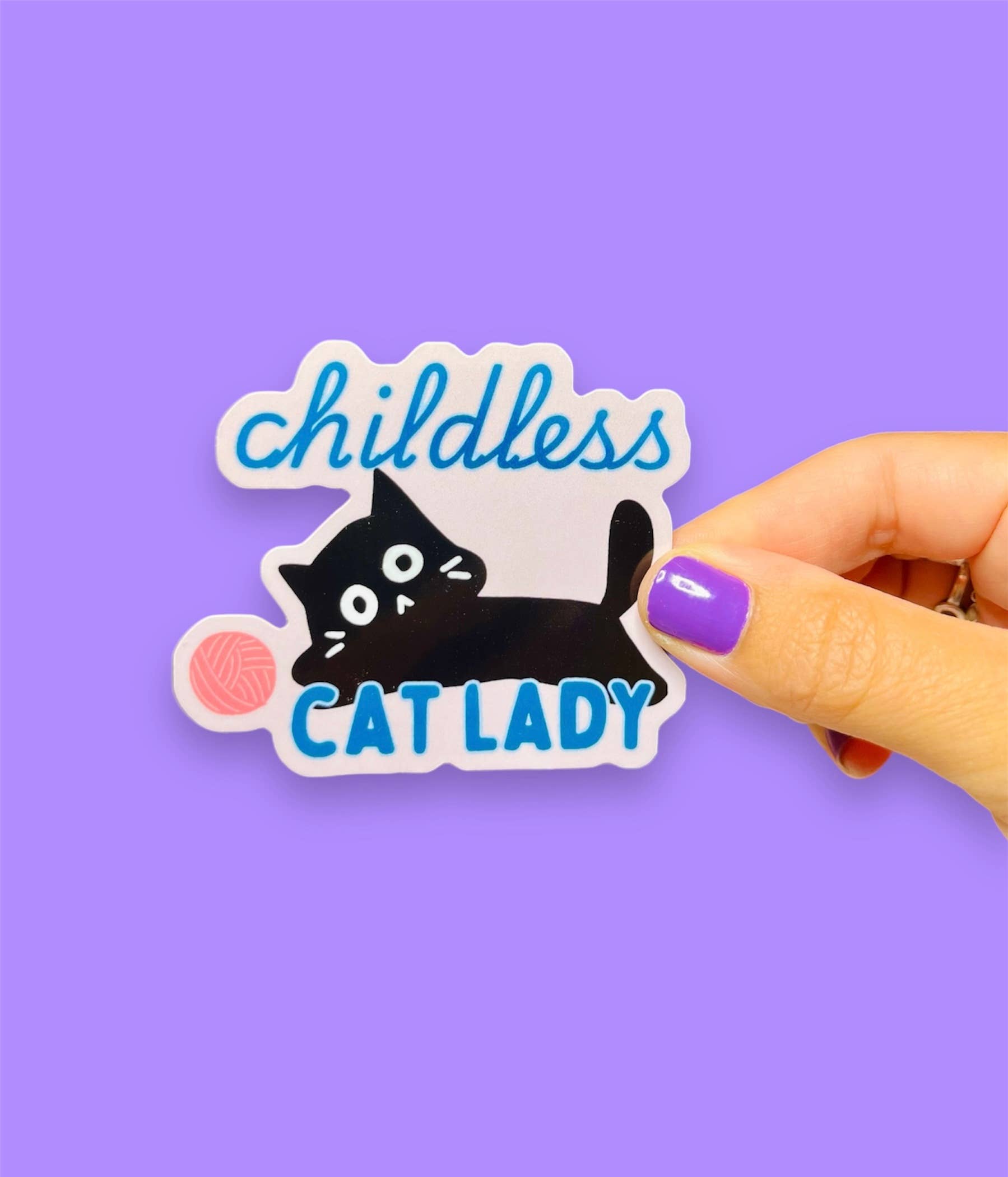 Tiny Baker Creations - Wholesale Sticker - Childless Cat Lady Vinyl Sticker | Political Democrat Funny7