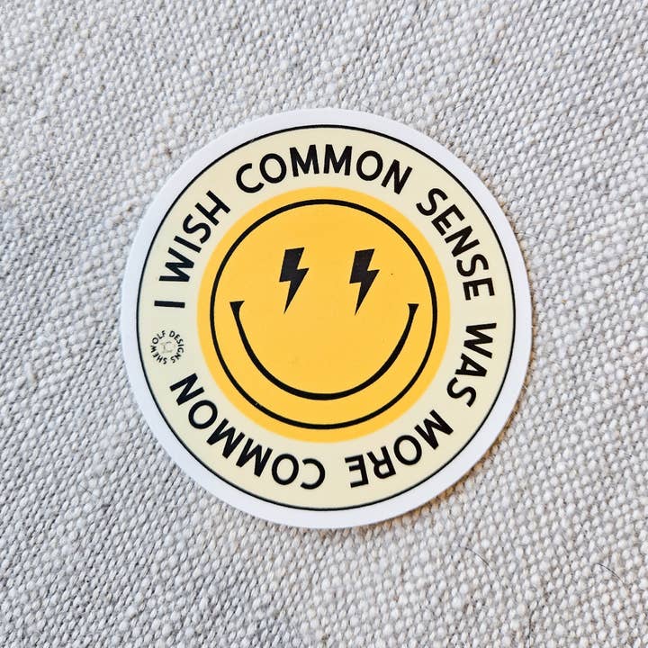 SHEWOLF Designs - Wholesale Sticker - Sticker: I Wish Common Sense Was More Common1
