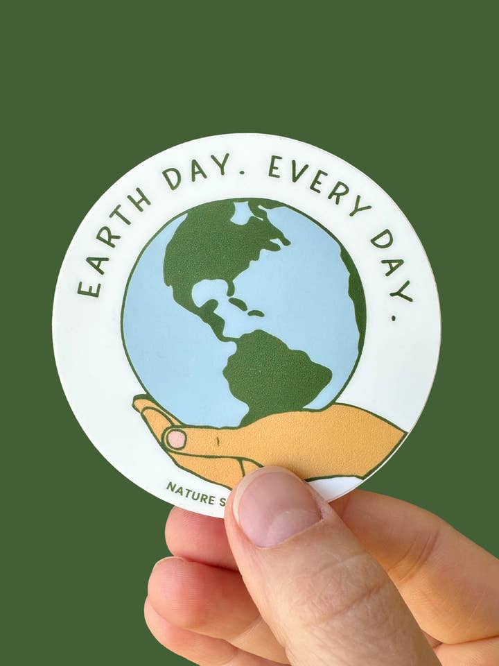 Earth Day Every Day Sticker – Sustainable Gift for wholesale by Nature Supply Co