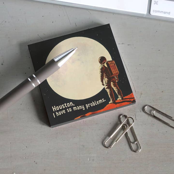 Bad Betty Greeting Co. - Wholesale Sticky Notes - Houston, I Have So Many Problems - Funny Sticky Note Pad1