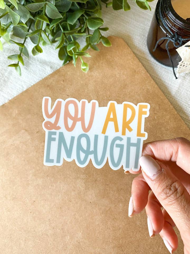 You Are Enough Sticker for wholesale by Created By Christine