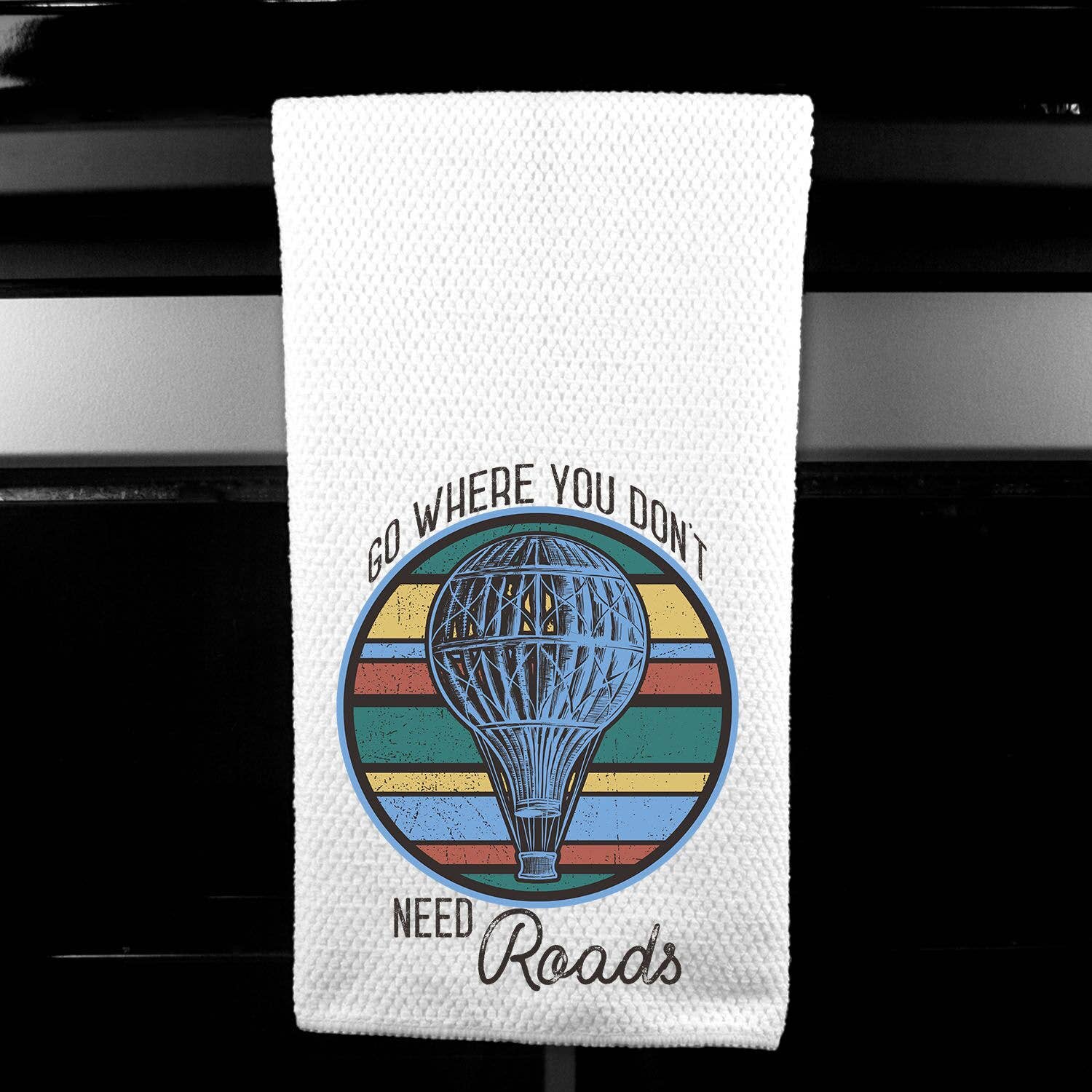 Dasha Alexander - Wholesale Tea Towel - Go Where You Dont Need Roads Microfiber Towel0