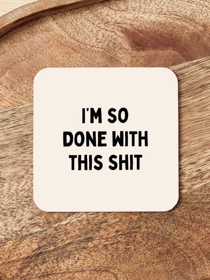 Estou Farto Disto | Base para Copos por atacado de Wisdom and Wonder Designs