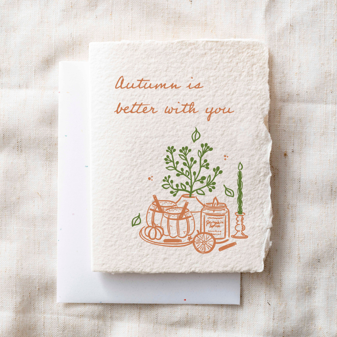 Paper Baristas - Wholesale Season's Greetings Card - Autumn Is Better With You | Thanksgiving Fall Greeting Card0