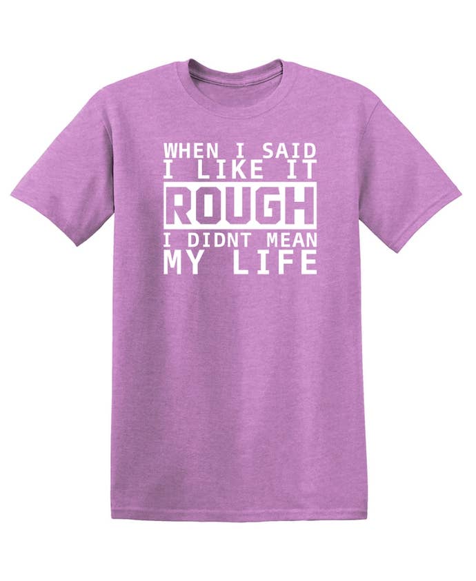 Feelin Good Tees - Wholesale Screen Printed T-Shirt - Unisex - When I Said I Like It15