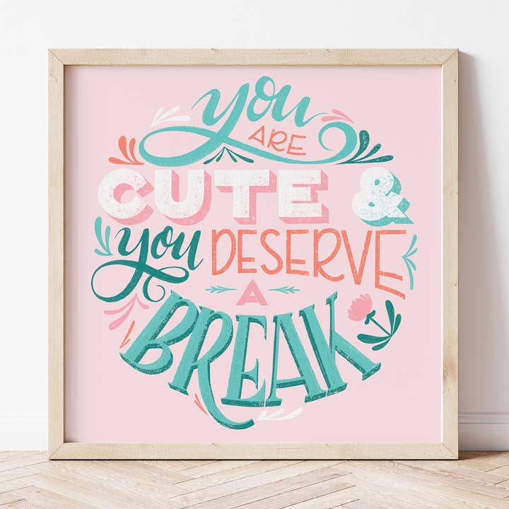 You Are Cute Art Print for wholesale by hey, alissandra