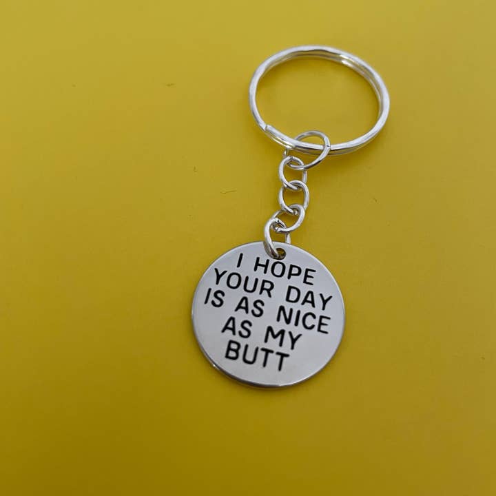 I Hope Your Day Is As Nice As My Butt Stainless Steel for wholesale by Roshni Desai & Things