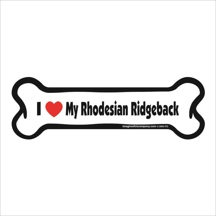 Magnete per auto in osso con scritta «I Love My Rhodesian Ridgeback» per la vendita all'ingrosso da parte di Imagine This Company