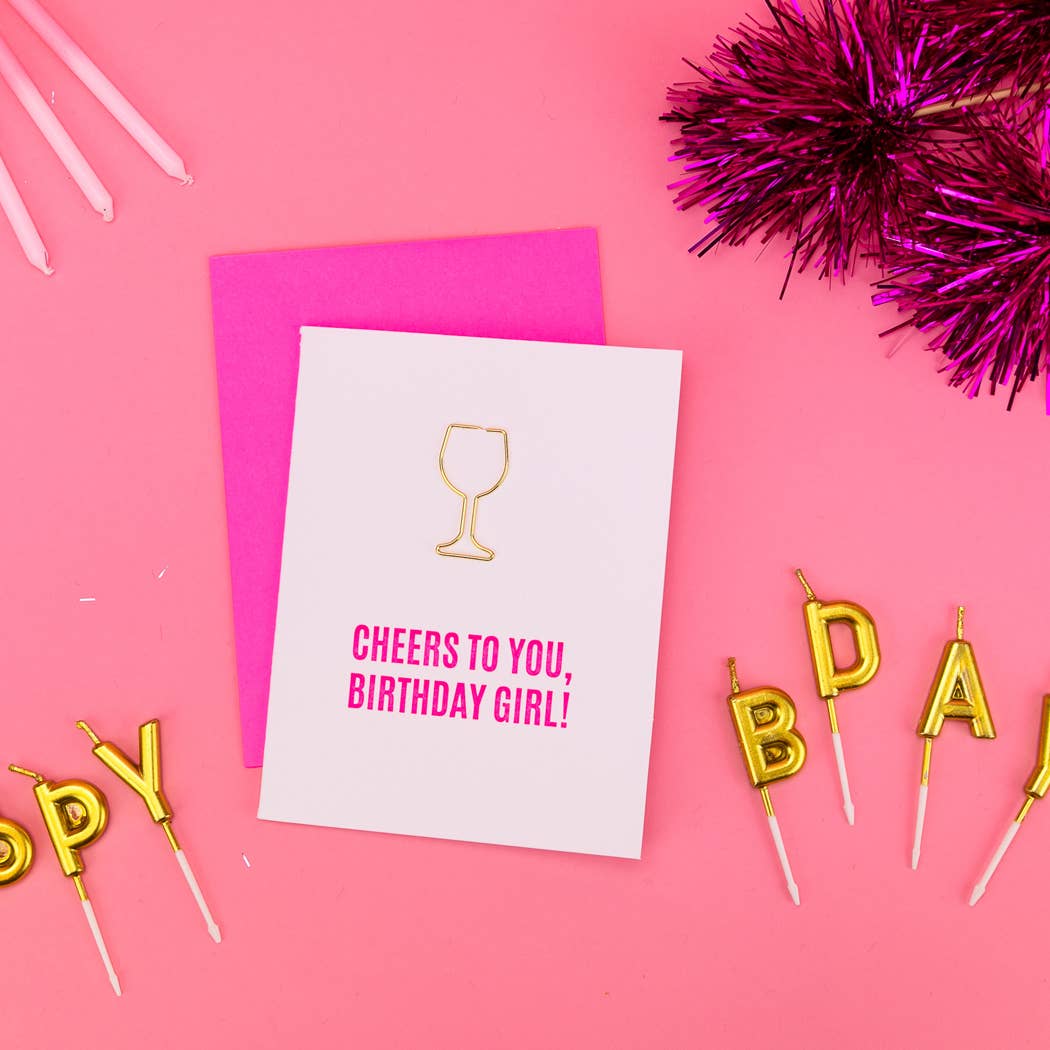 Chez Gagné - Wholesale Birthday Card - Cheers To You Birthday Girl - Wine Glass Paperclip Card1
