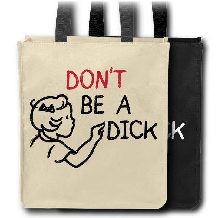 Don't Be A Dick - Tote Bag for wholesale by Static Cat Studio