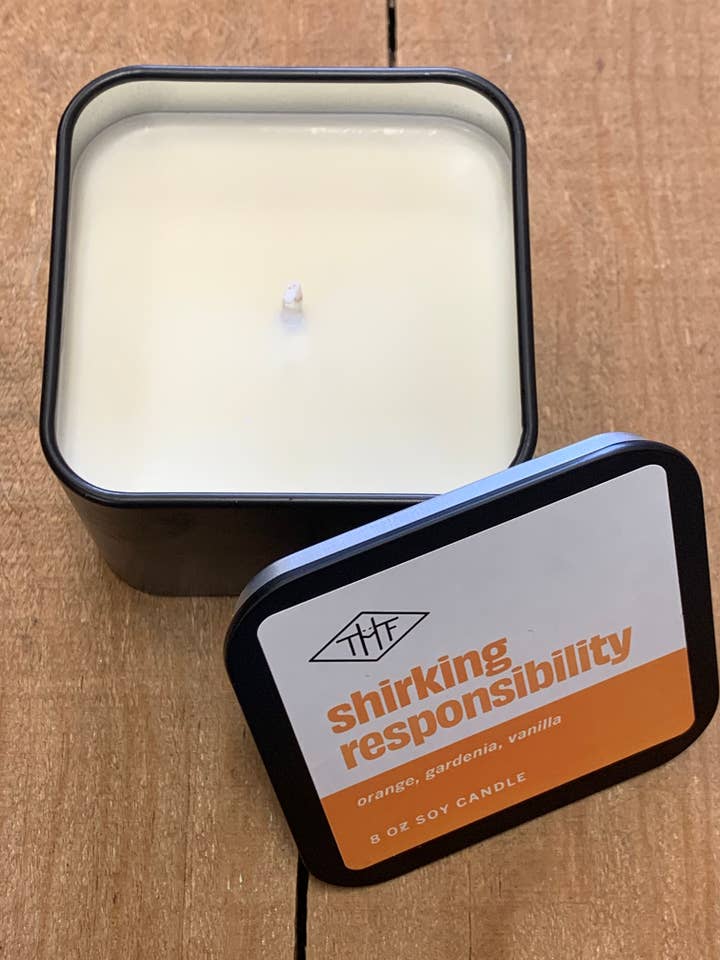 SHIRKING RESPONSIBILITY Soy Candle - 8oz Tin for wholesale by The Humble Fox Candle Co.