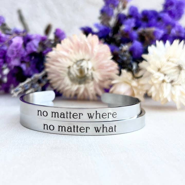 No matter where & No matter what | Cuff Bracelet Set for wholesale by Write Me Wicked
