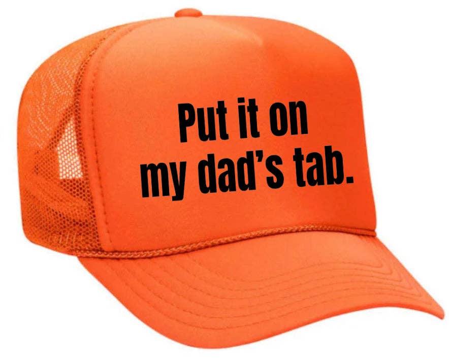 Inappropriate Trucker Hats - Wholesale Trucker Hat - Women's - Put It On My Dad’s Tab Trucker Hat11