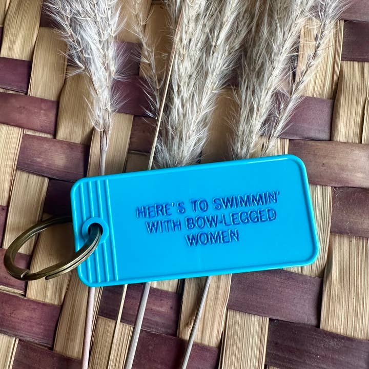MBMB - Wholesale Keychain – Unisex - Here's to swimmin' with bow legged women-Key Fob4