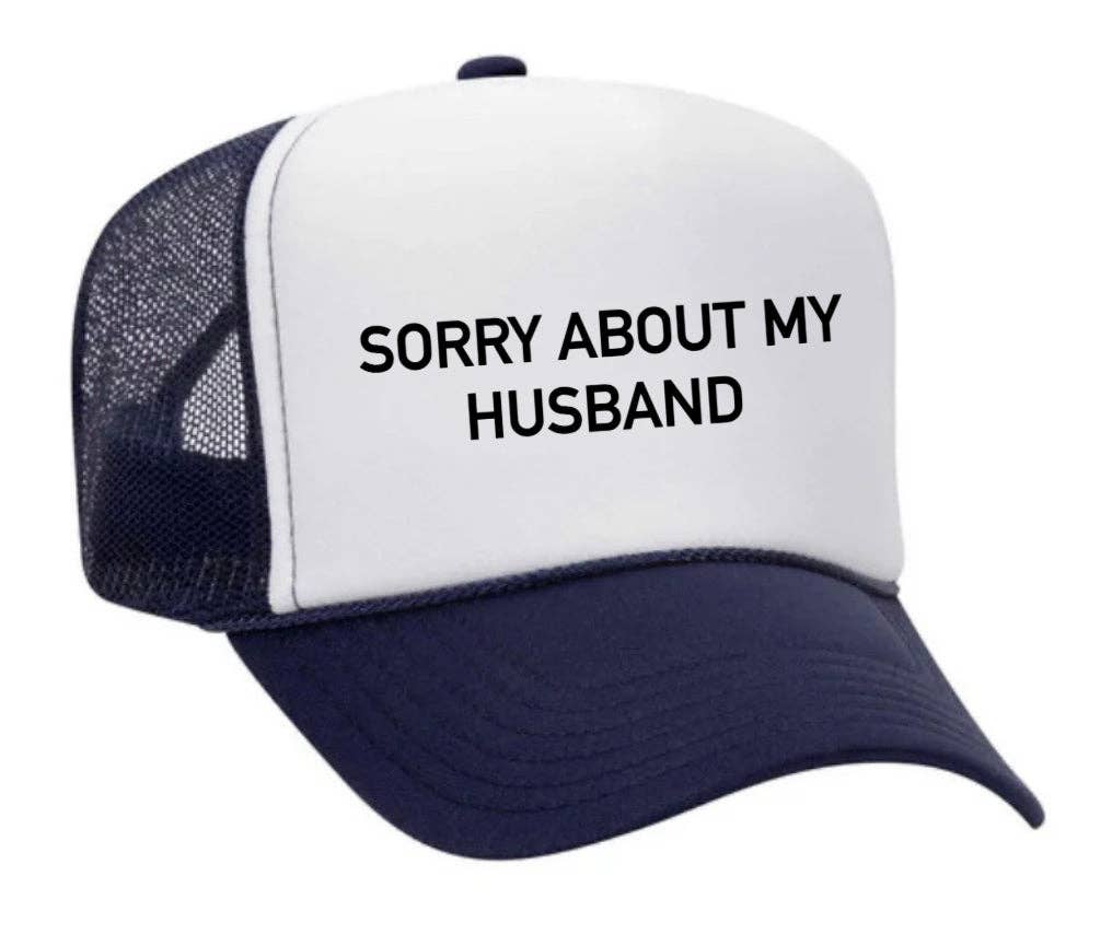 Inappropriate Trucker Hats - Wholesale Trucker Hat - Women's - Sorry About My Husband Trucker Hat34