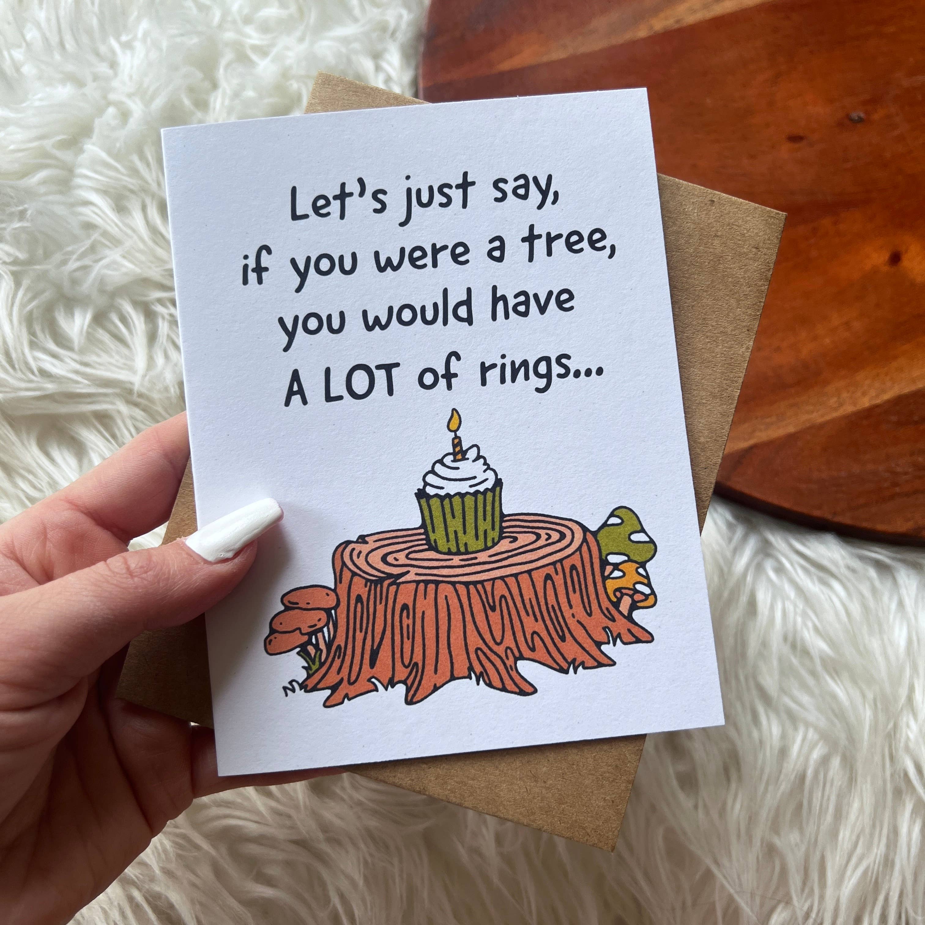 Big Moods - Wholesale Birthday Card - "If you were a tree, you would have rings" birthday card2