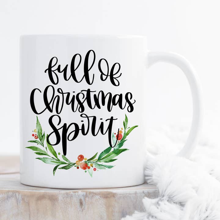 Full of Christmas Spirit Coffee Mug for wholesale by Studio Seventeen