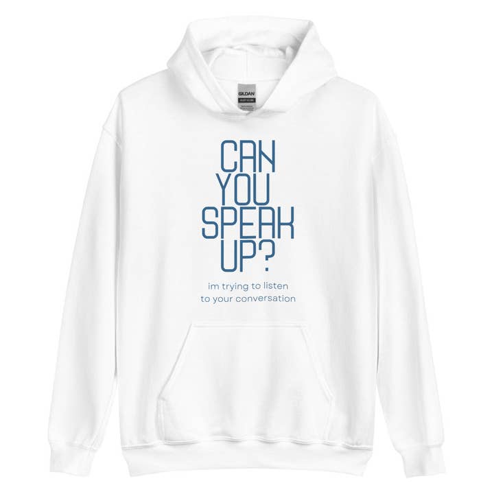 Riesci a parlare? Sto cercando di ascoltare la tua conversazione | Felpa con cappuccio per la vendita all'ingrosso da parte di Sew You