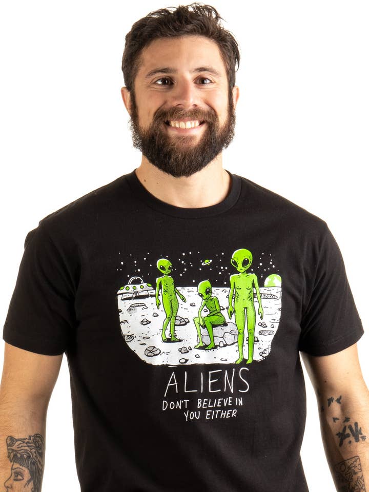 Aliens Don't Believe in You, Either Funny UFO Hunter T-shirt for wholesale by Ann Arbor Tees