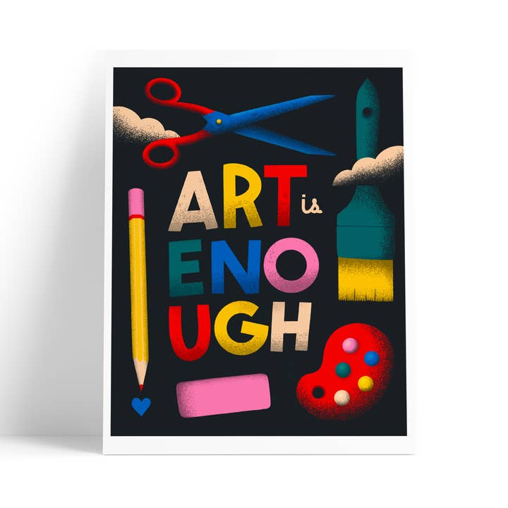 Art Is Enough Print for wholesale by Five15 Creative