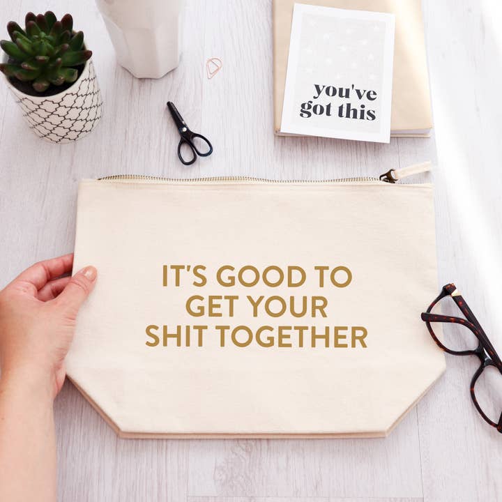 Word Up Creative - Wholesale Makeup/Cosmetic Bag - It's good to get your shit together funny quote make up bag2