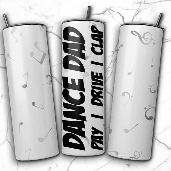 Dance Dad tumbler for wholesale by Countryside Savage