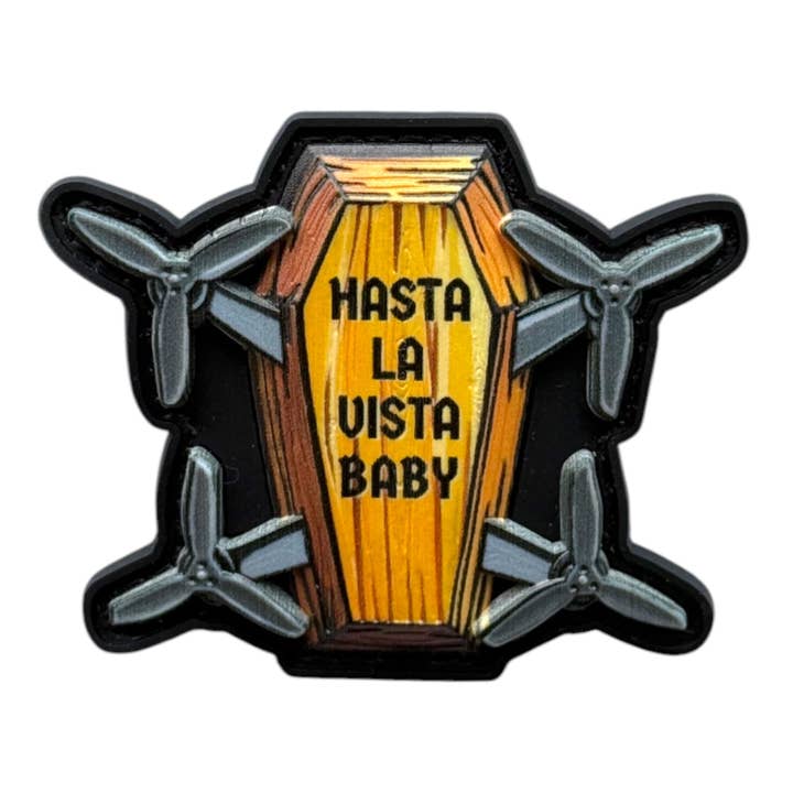 Hasta La Vista Baby PVC Patch – Drone & Coffin Patch de Moral por atacado de ARTPATCHES