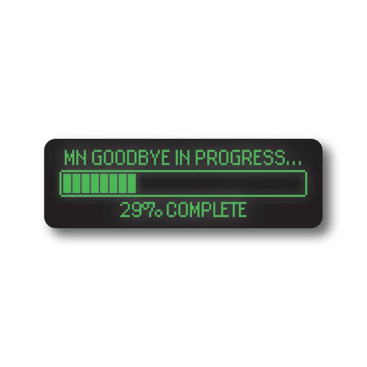 Wild North Co - Wholesale Sticker - MN Goodbye Loading Sticker1