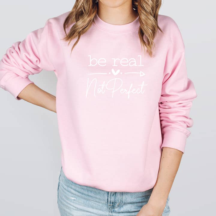 Moletom com gola redonda Be Real, Not Perfect por atacado de Oooh Candy Co.