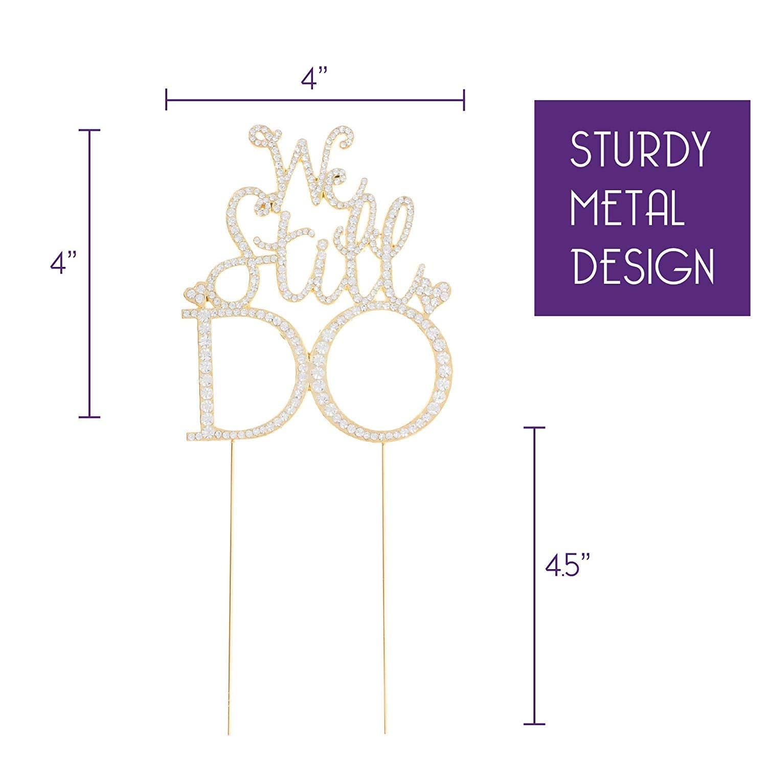 Ella Celebration - Wholesale Cake/Cupcake Topper - We Still Do Anniversary Cake Topper - Gold1