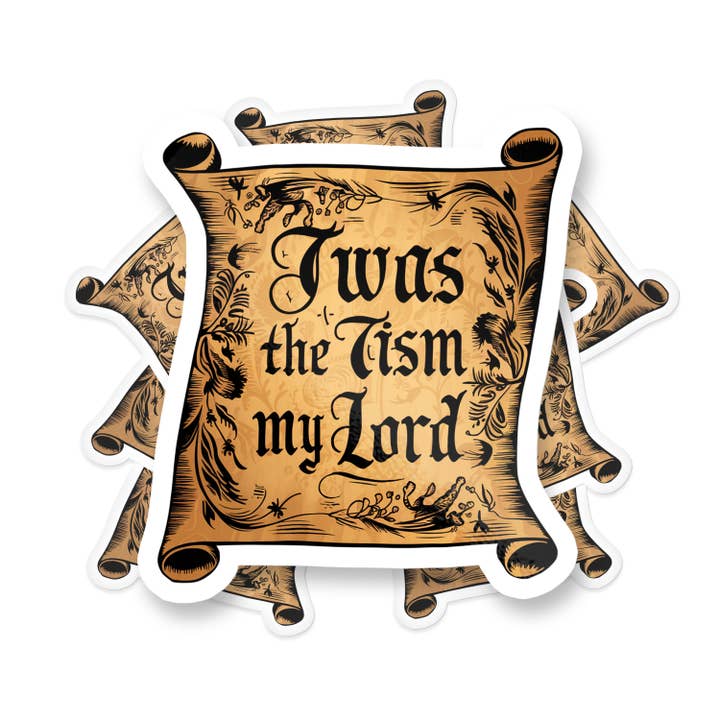 Sticker Bull - Wholesale Sticker - Twas The Tism My Lord Scroll Sticker, Funny Autism Sticker