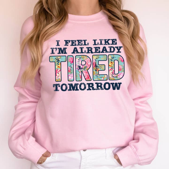 Already Tired Tomorrow for wholesale by Great Tees
