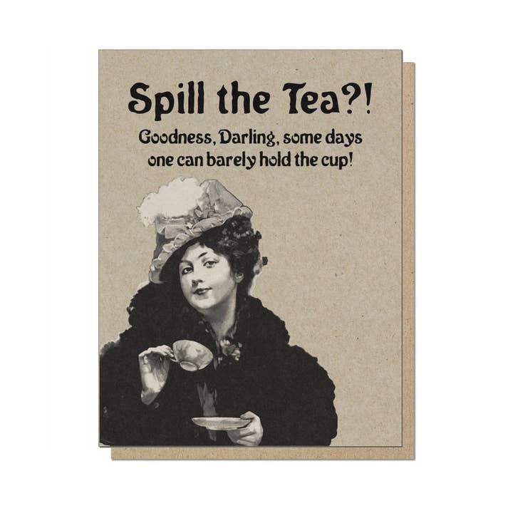 Spill the Tea Card for wholesale by Guttersnipe Press Greetings