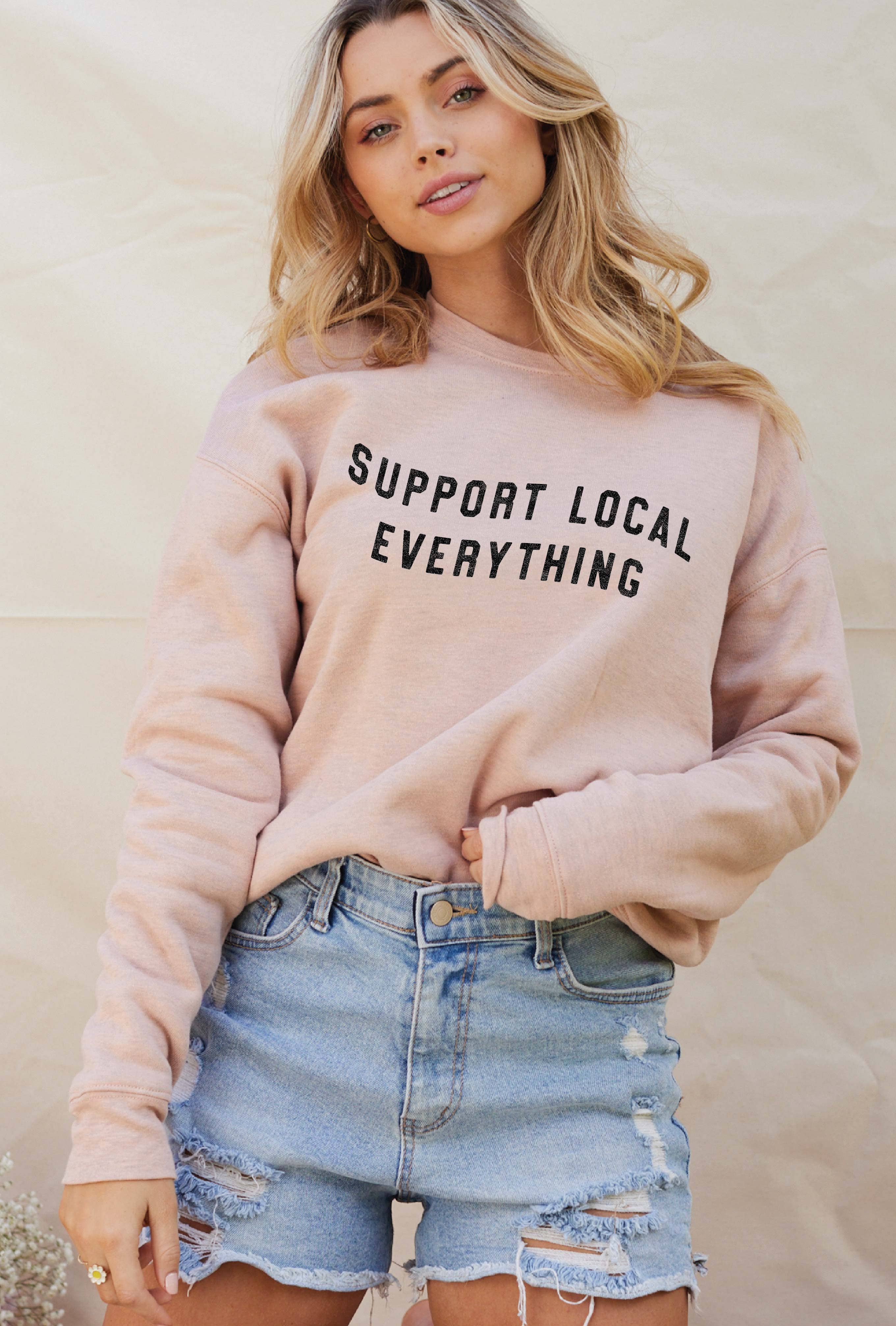 OAT COLLECTIVE - Wholesale Graphic Sweatshirt - Women's - SUPPORT LOCAL EVERYTHING Graphic Sweatshirt10