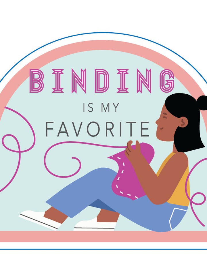Binding is My Favorite Sticker, Pack of 6 for wholesale by Slightly Biased Quilts