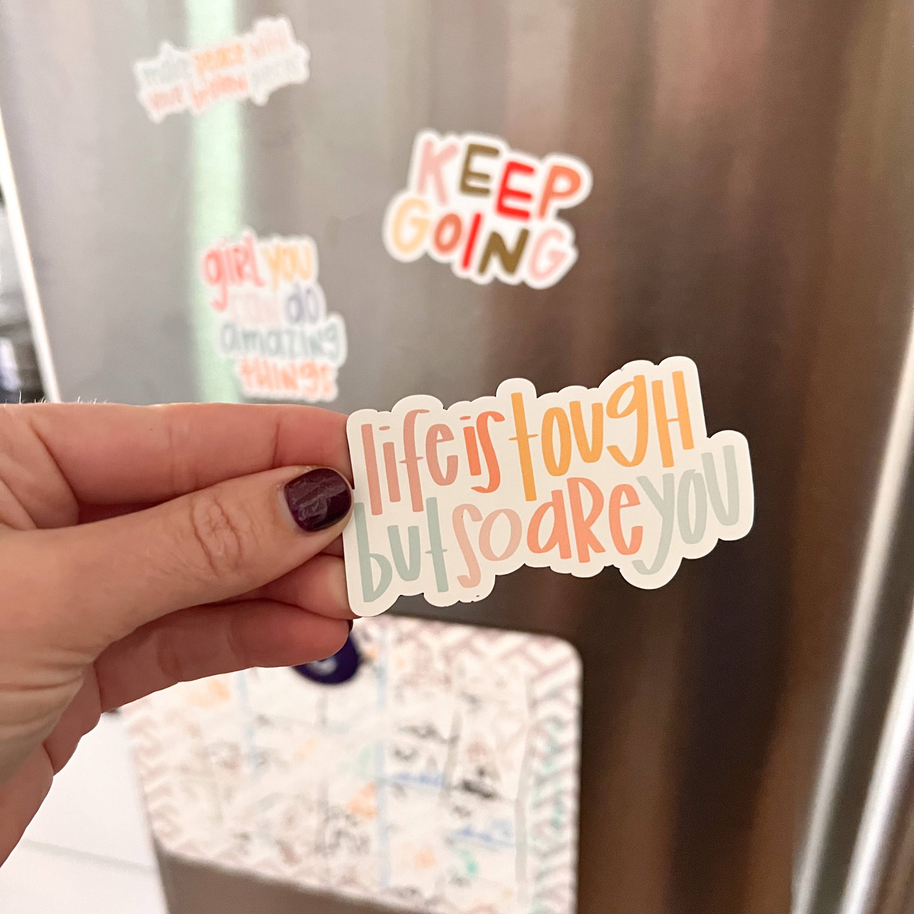 swaygirls - Wholesale Magnet - Magnet | Life is tough but so are you | Refrigerator magnets1