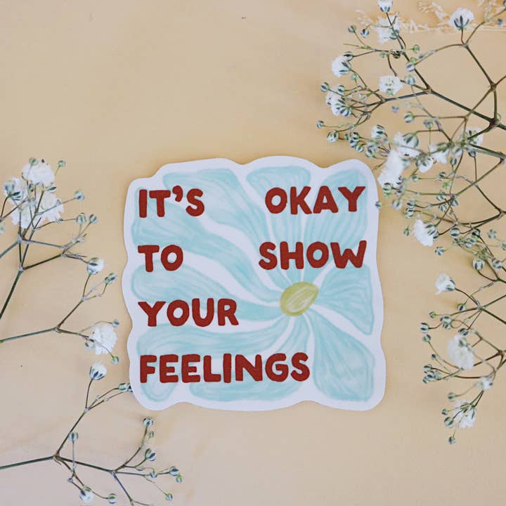 Hey Maker - Wholesale Sticker - It's Okay to Show Your Feelings Sticker1