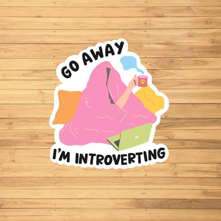 EnchantingSunshine - Wholesale Sticker - Go Away I'm Introverting Sticker1