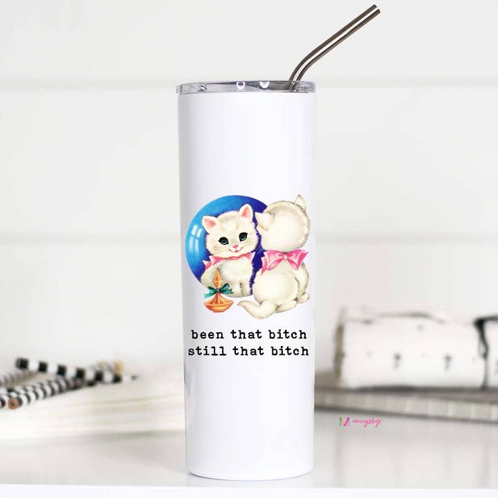 Been that Bitch 20oz Stainless Steel Tall Travel Cup for wholesale by Mugsby