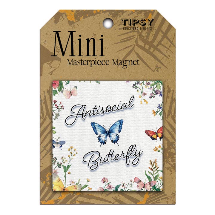 Antisocial Butterfly Mini Masterpiece Magnet for wholesale by Tipsy Coasters & Gifts