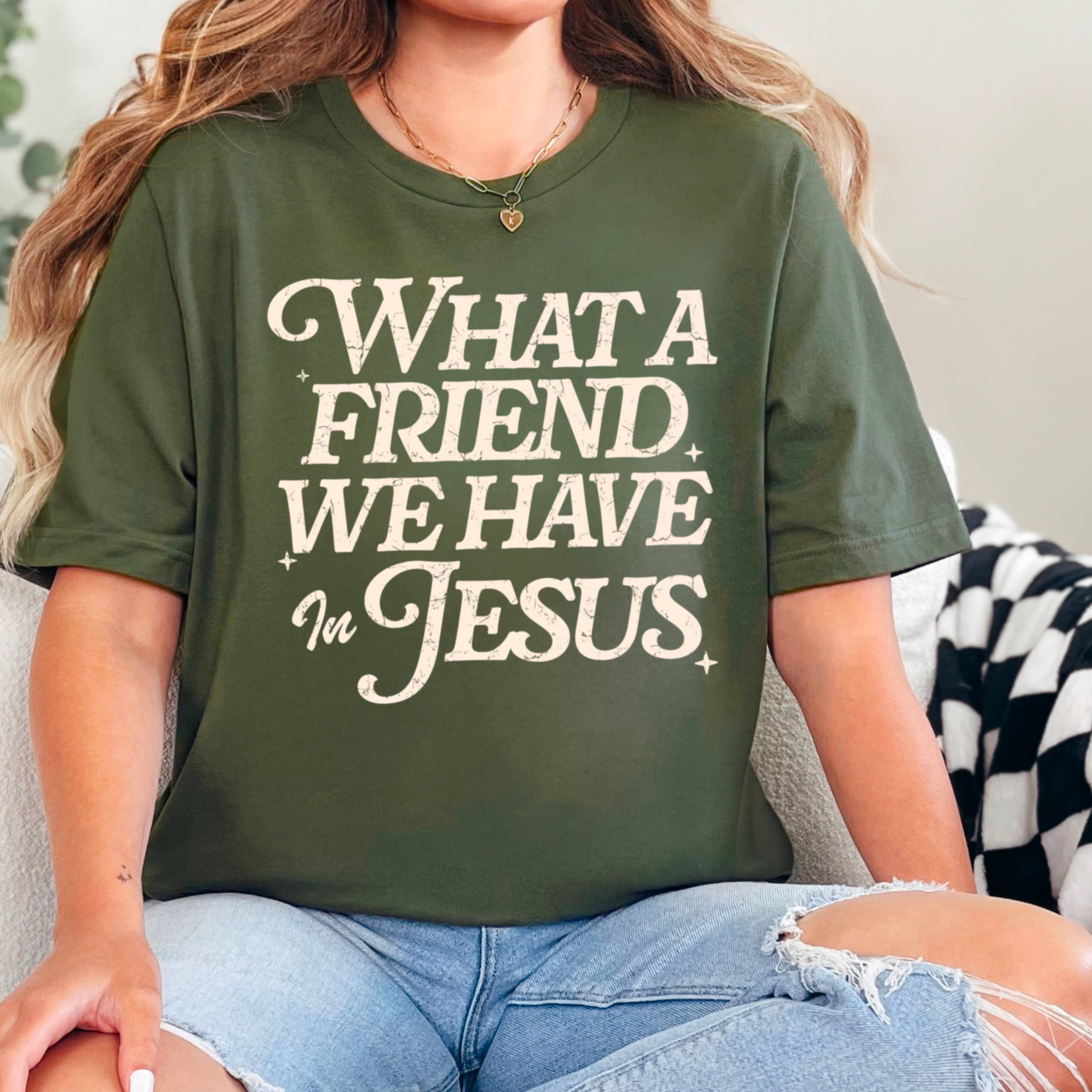 Shoppe SHC - Wholesale T-Shirt (Graphic) - Women's - What A Friend We Have In Jesus Graphic Tee |  Gildan25