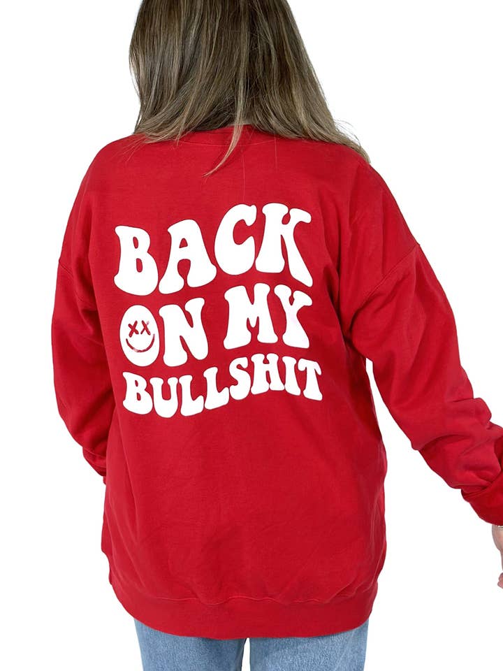 Back on my BS Sweatshirt for wholesale by Stated Brands
