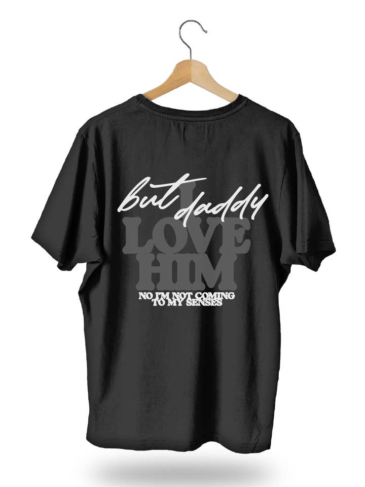 Day of the Moon – wholesale Screen printed t-shirt – Women′s – But Daddy I Love Him