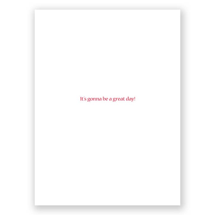 GreatArrow Graphics - Wholesale Birthday Card - birthday - gonna be a great day!1