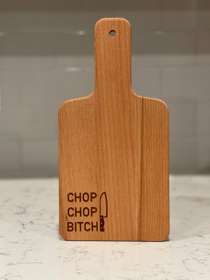 Chop Chop Bitch Funny Charcuterie Board for wholesale by BUBBLEHEAD INK