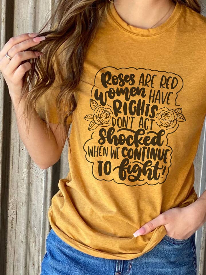 Women's Rights Shirt - Roses are Red Tee for wholesale by Kay Sera Sera