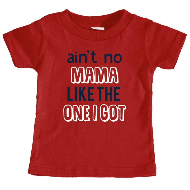 An't No Mama Like The One I Got Camiseta para venta al por mayor de Mini FLEX KIDS