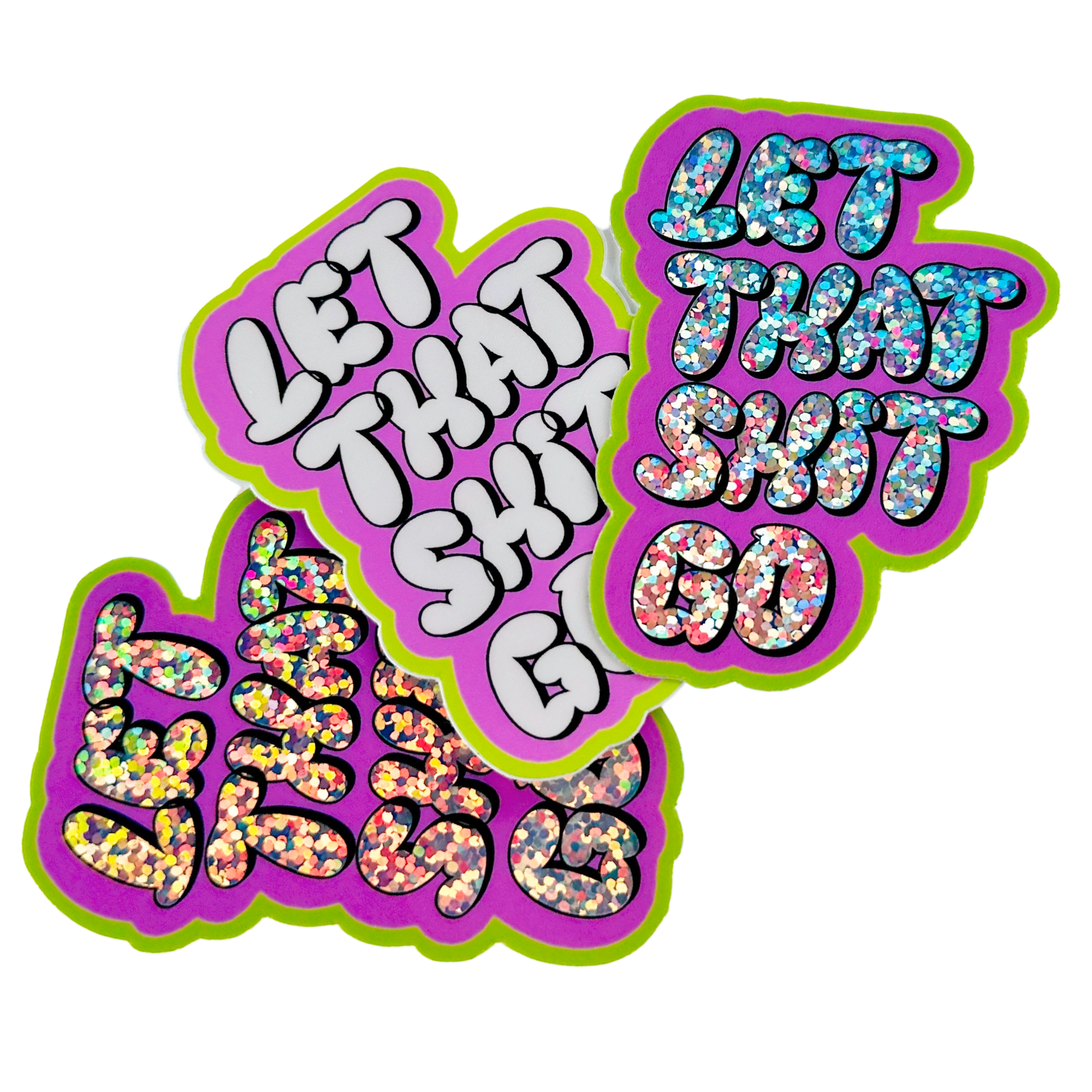 Charley Taylor Art - Wholesale Sticker - Let That Shit Go Y2K glittersticker5