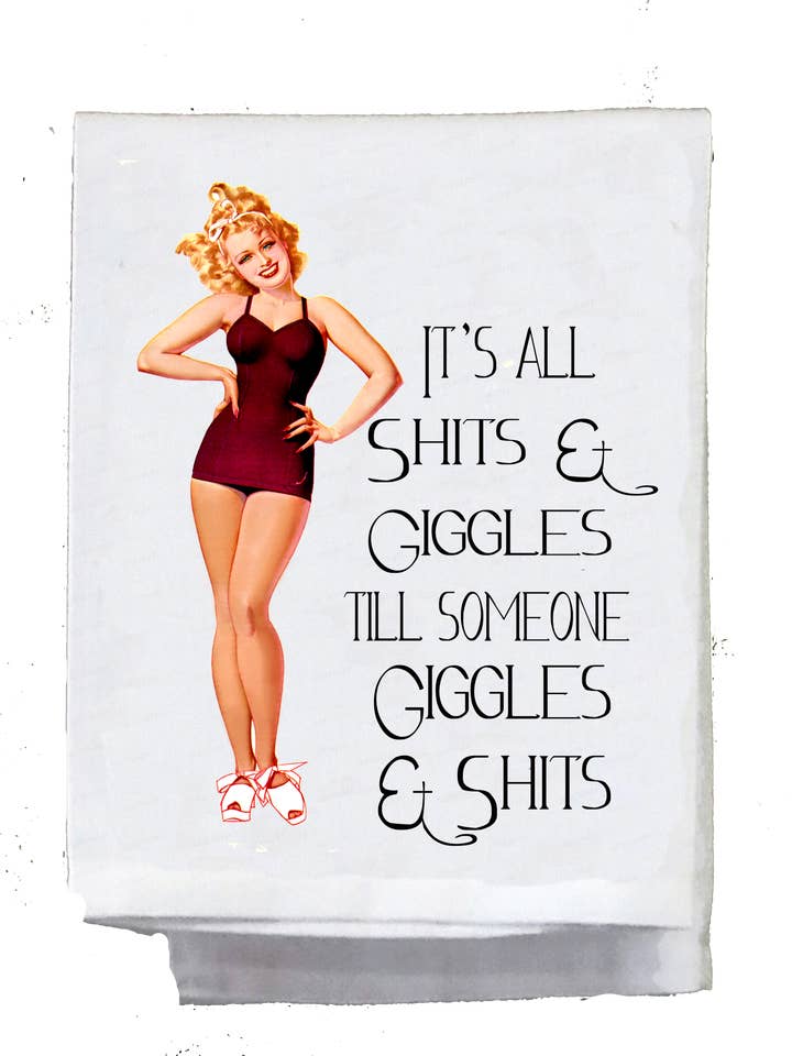 Sassy Girl, Dish Towel, It's all shits and giggles for wholesale by Sassy Talkin