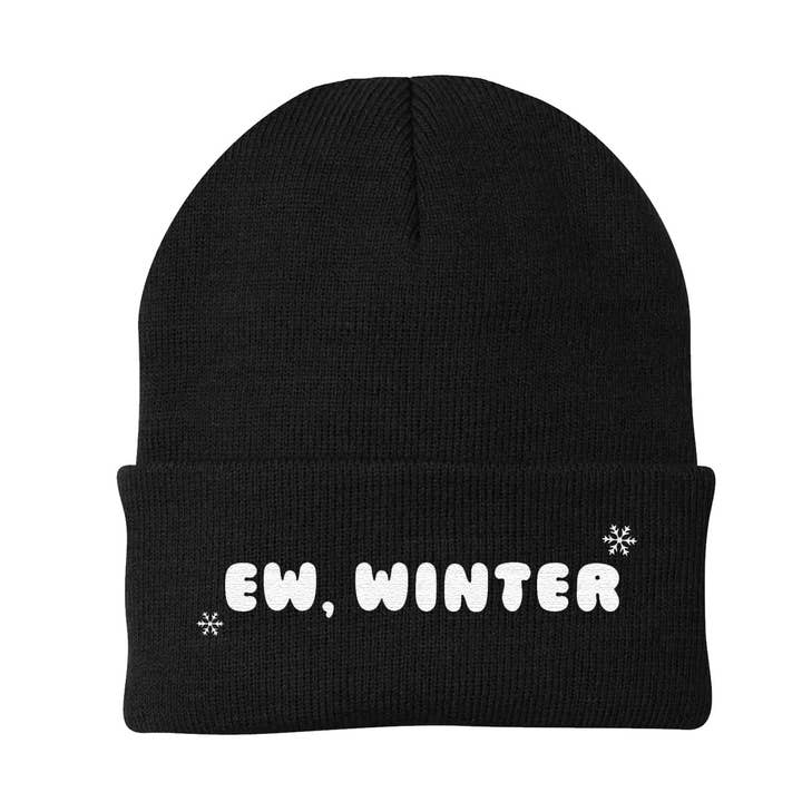 Ew, Winter - Embroidered Winter Beanie for wholesale by Calm Down Caren